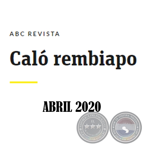 Cal Rembiapo - ABC Revista - Abril 2020  .